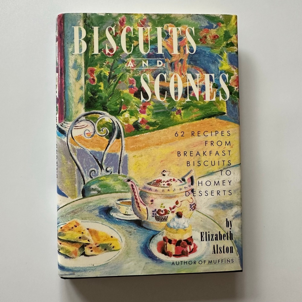 Biscuits & Scones Alston 1988‎ Hardcover First Edition Clarkson Potter DJ VG